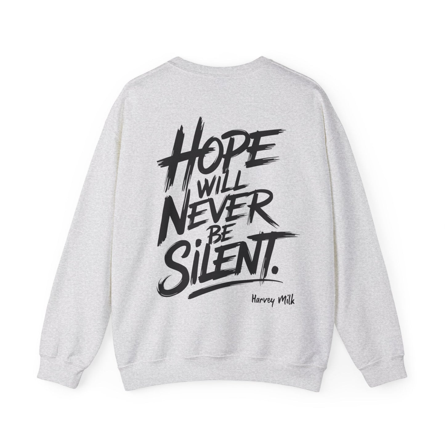 Hope Will Never Be Silent - Harvey Milk Quote - Sweatshirt - Sweatshirt - The Lucky Wombat