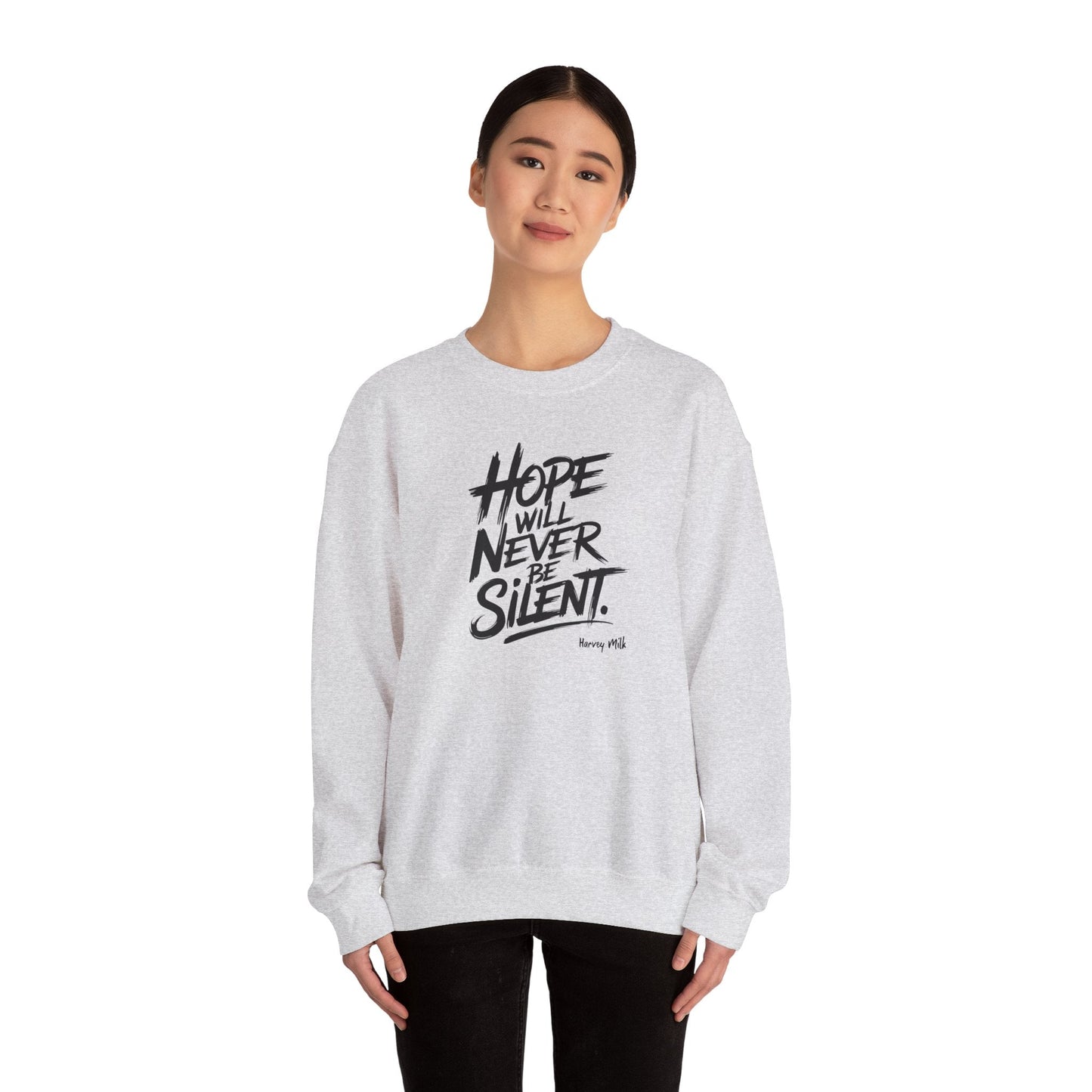 Hope Will Never Be Silent - Harvey Milk Quote - Sweatshirt - Sweatshirt - The Lucky Wombat