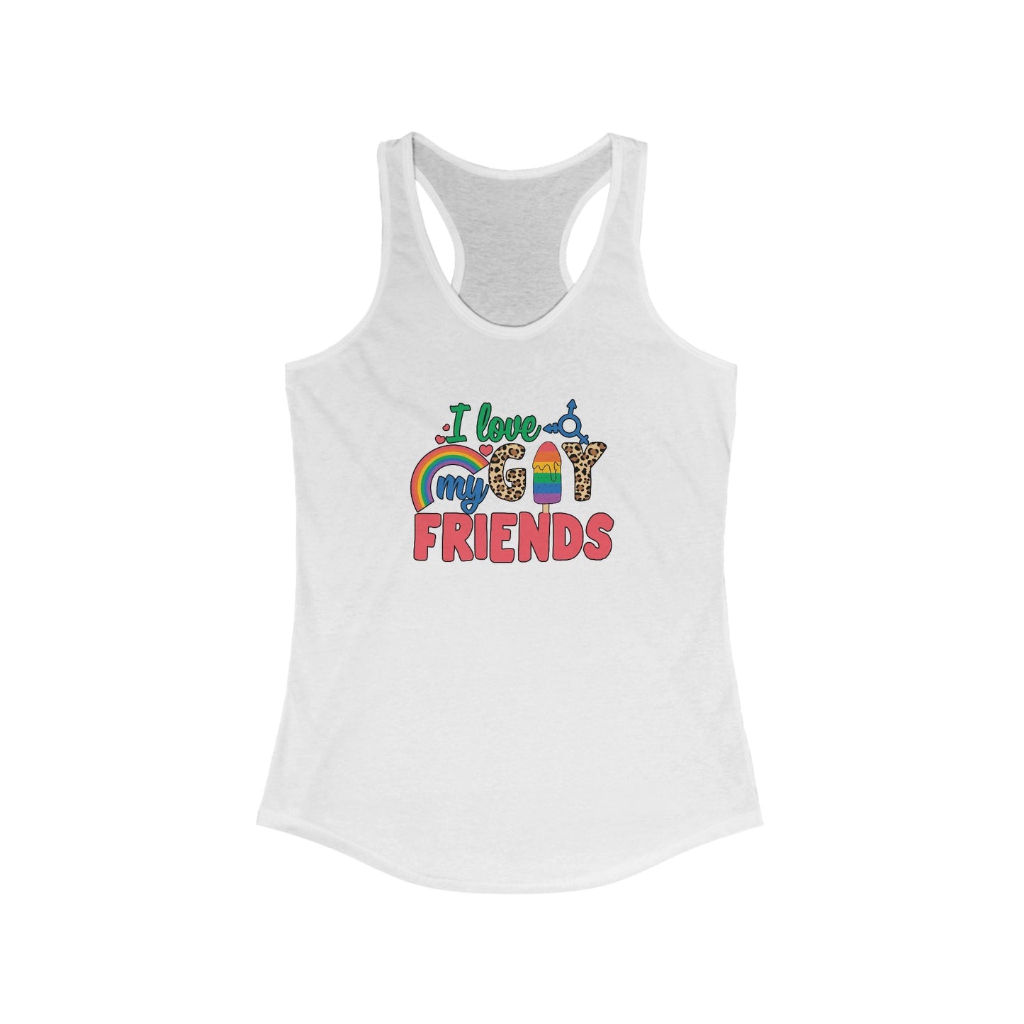 I Love My Gay Friends Tank Top - Tank Top - XS - Solid White The Lucky Wombat