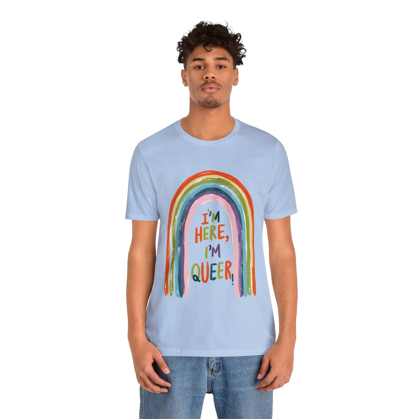 I'm here, I'm queer - Unisex T-shirt - T-Shirt - The Lucky Wombat
