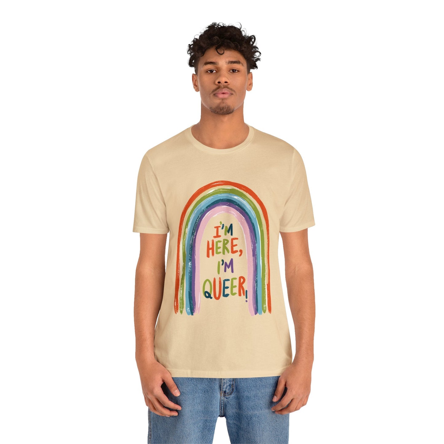 I'm here, I'm queer - Unisex T-shirt - T-Shirt - The Lucky Wombat