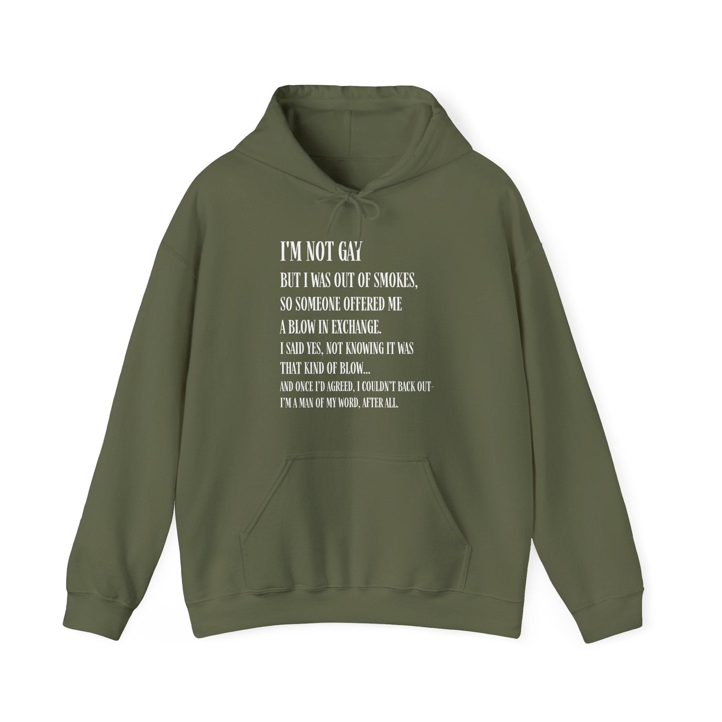 I'm Not Gay But I Was Out of Smokes Hoodie - Hoodie - The Lucky Wombat