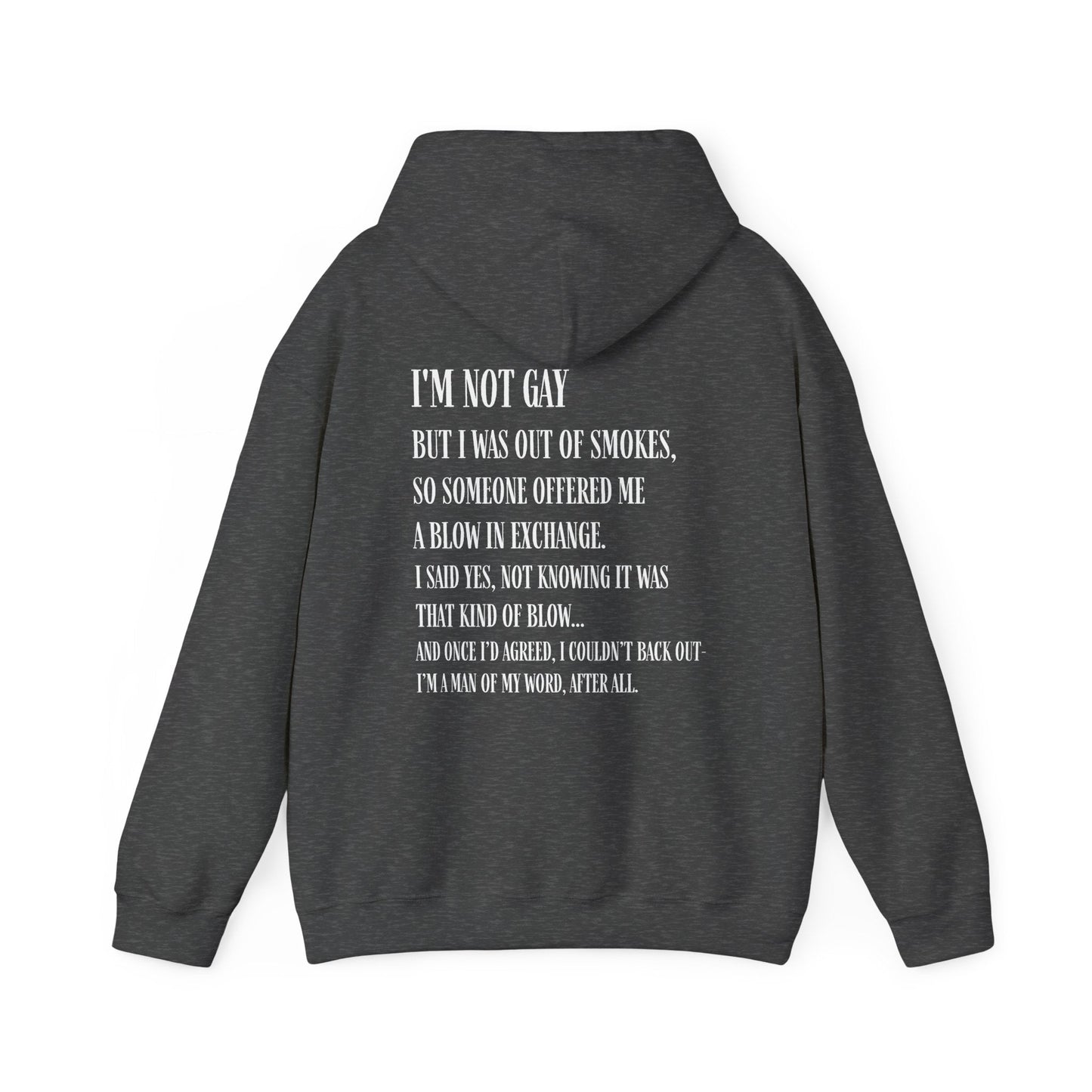 I'm Not Gay But I Was Out of Smokes Hoodie - Hoodie - The Lucky Wombat