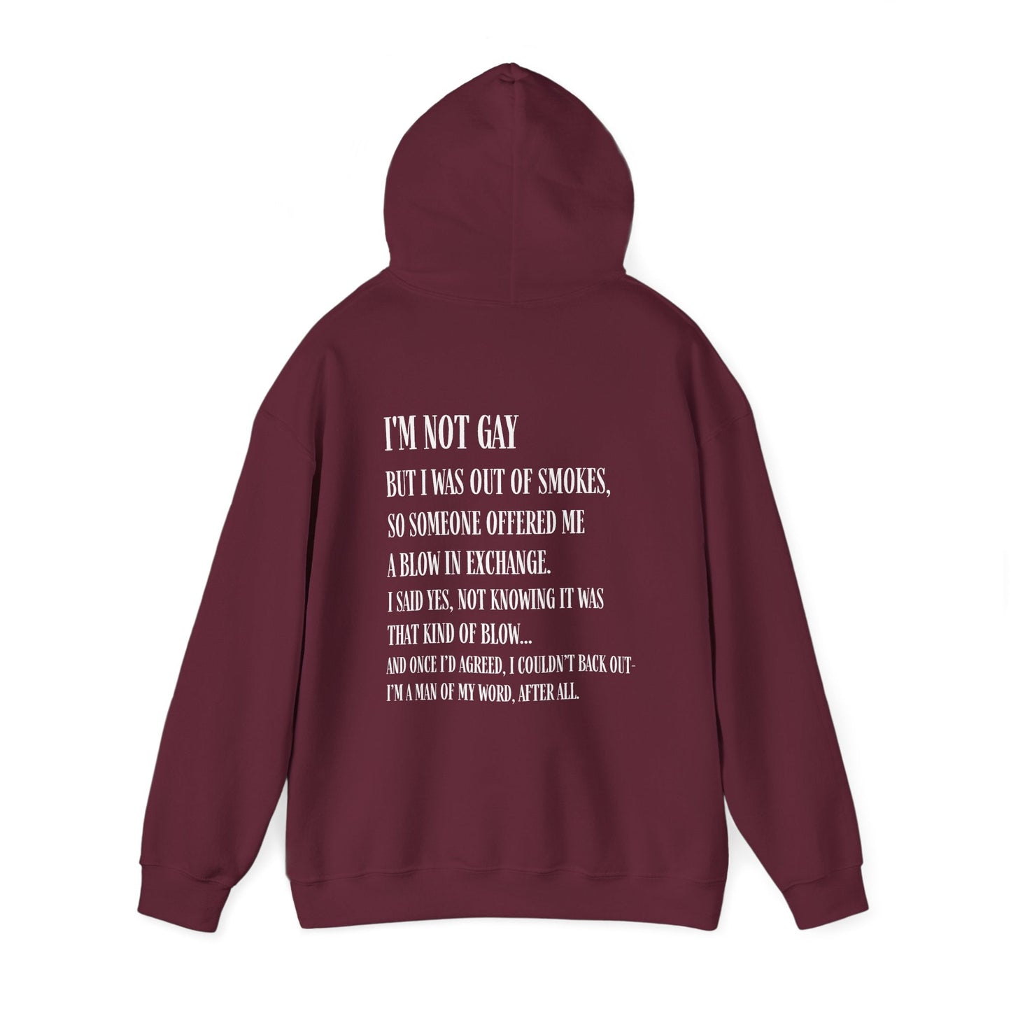 I'm Not Gay But I Was Out of Smokes Hoodie - Hoodie - The Lucky Wombat