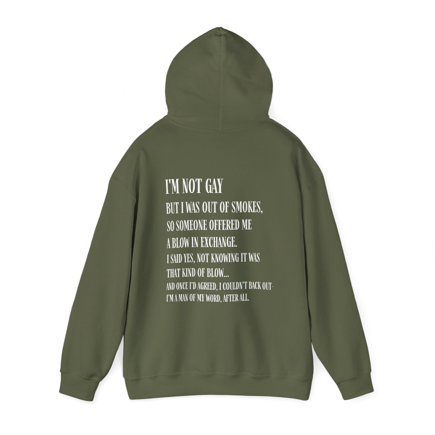 I'm Not Gay But I Was Out of Smokes Hoodie - Hoodie - The Lucky Wombat