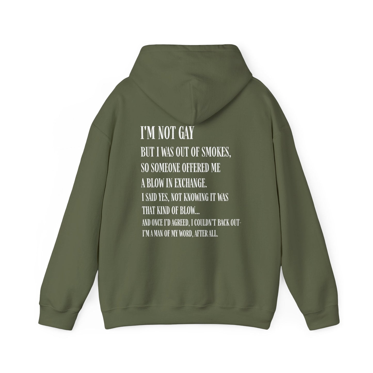 I'm Not Gay But I Was Out of Smokes Hoodie - Hoodie - The Lucky Wombat