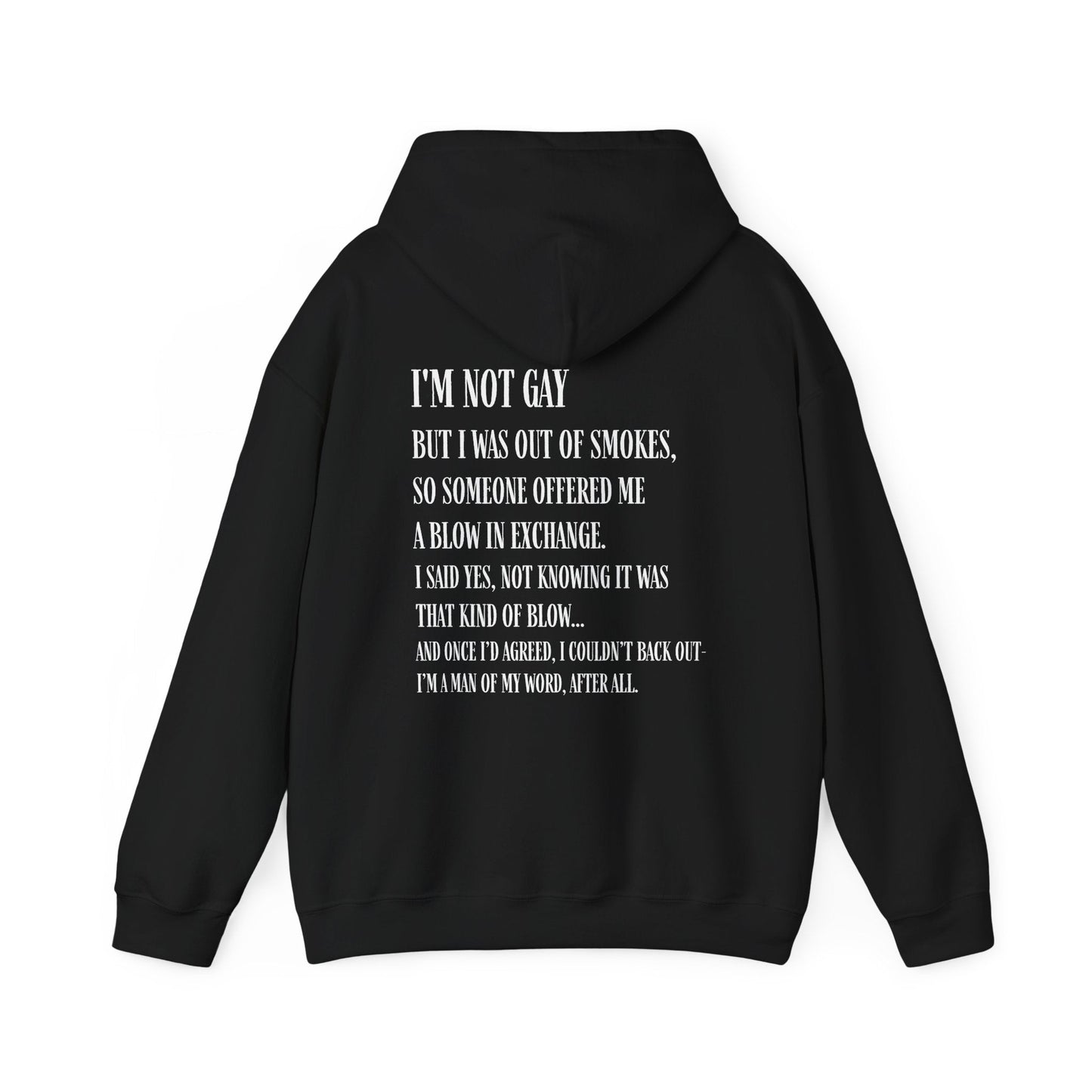 I'm Not Gay But I Was Out of Smokes Hoodie - Hoodie - The Lucky Wombat