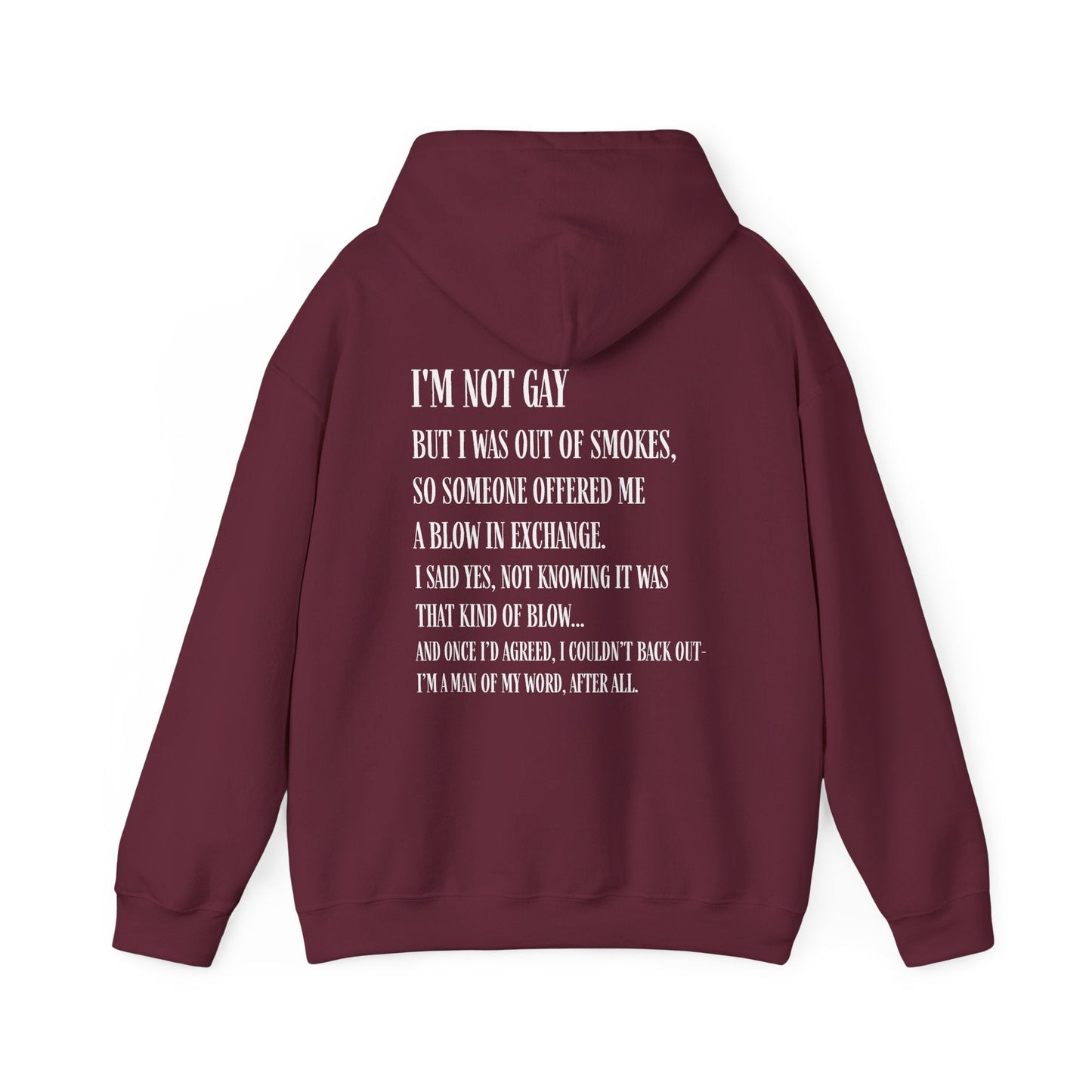 I'm Not Gay But I Was Out of Smokes Hoodie - Hoodie - The Lucky Wombat