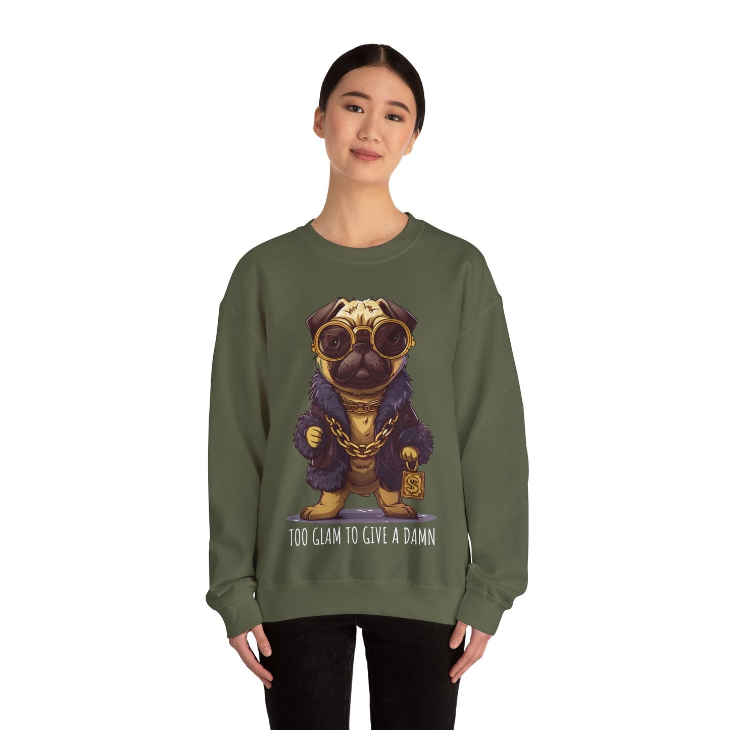 Pug Life Sweatshirt - Too Glam To Give a Damn - Sweatshirt - The Lucky Wombat