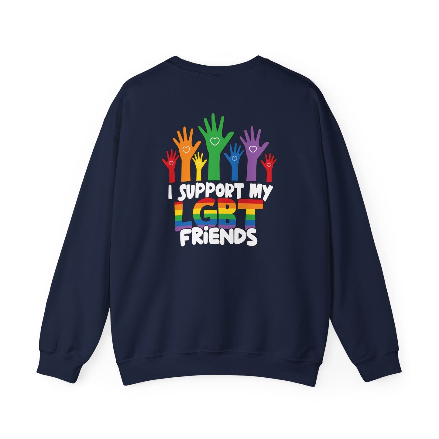 Support My LGBT Friends - Sweatshirt - Sweatshirt - The Lucky Wombat