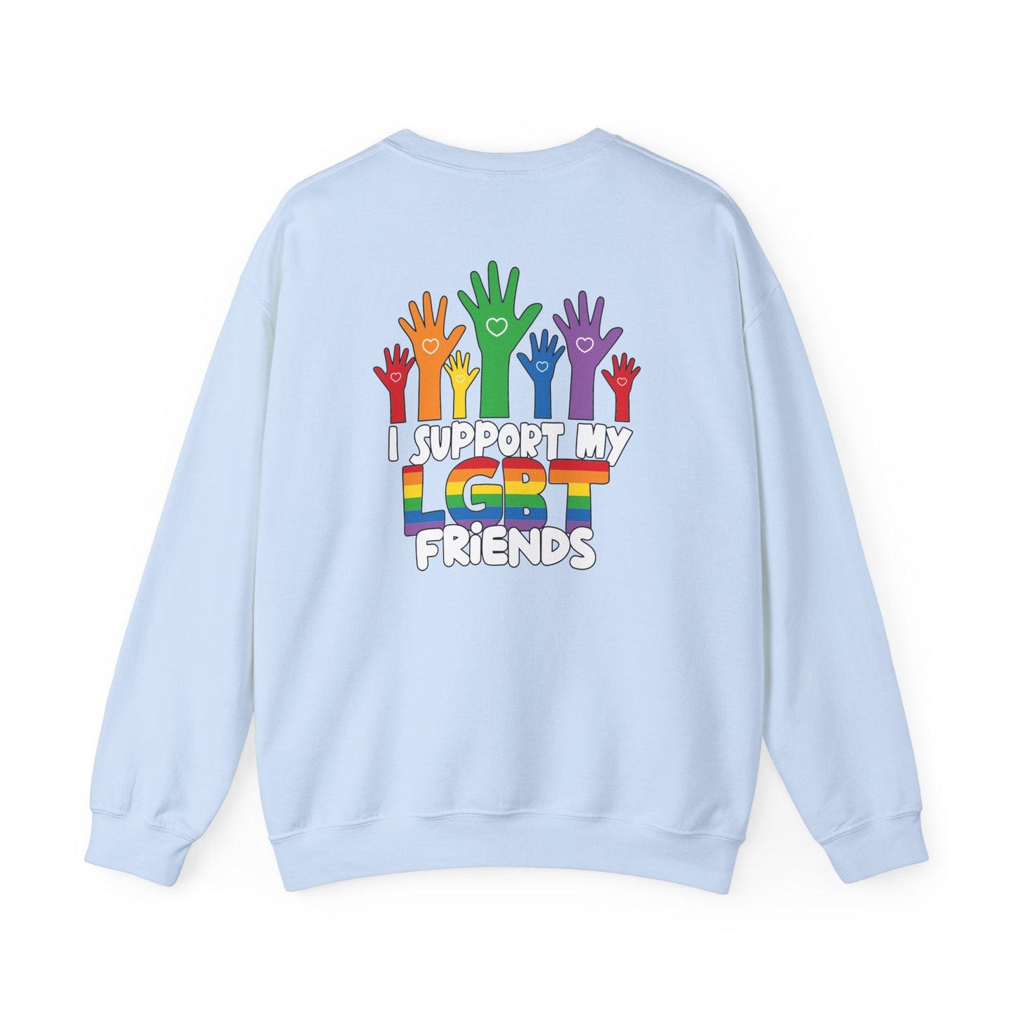 Support My LGBT Friends - Sweatshirt - Sweatshirt - The Lucky Wombat