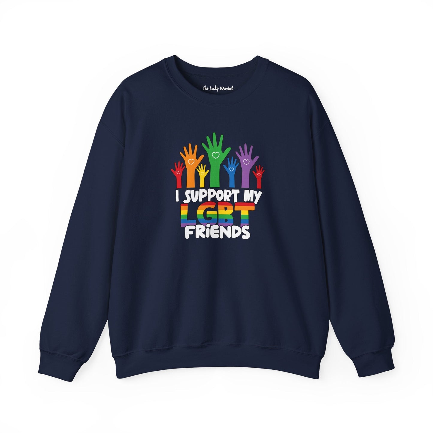 Support My LGBT Friends - Sweatshirt - Sweatshirt - The Lucky Wombat