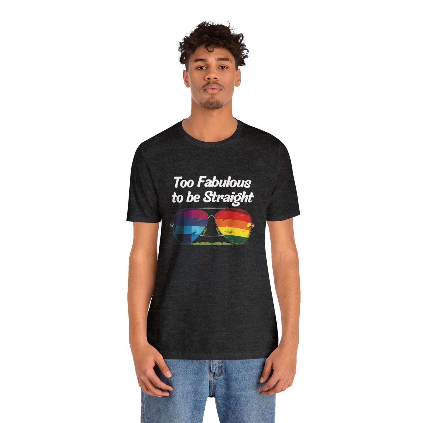 Too Fabulous to be Straight - Unisex T-Shirt - T-Shirt - Dark Grey Heather - The Lucky Wombat