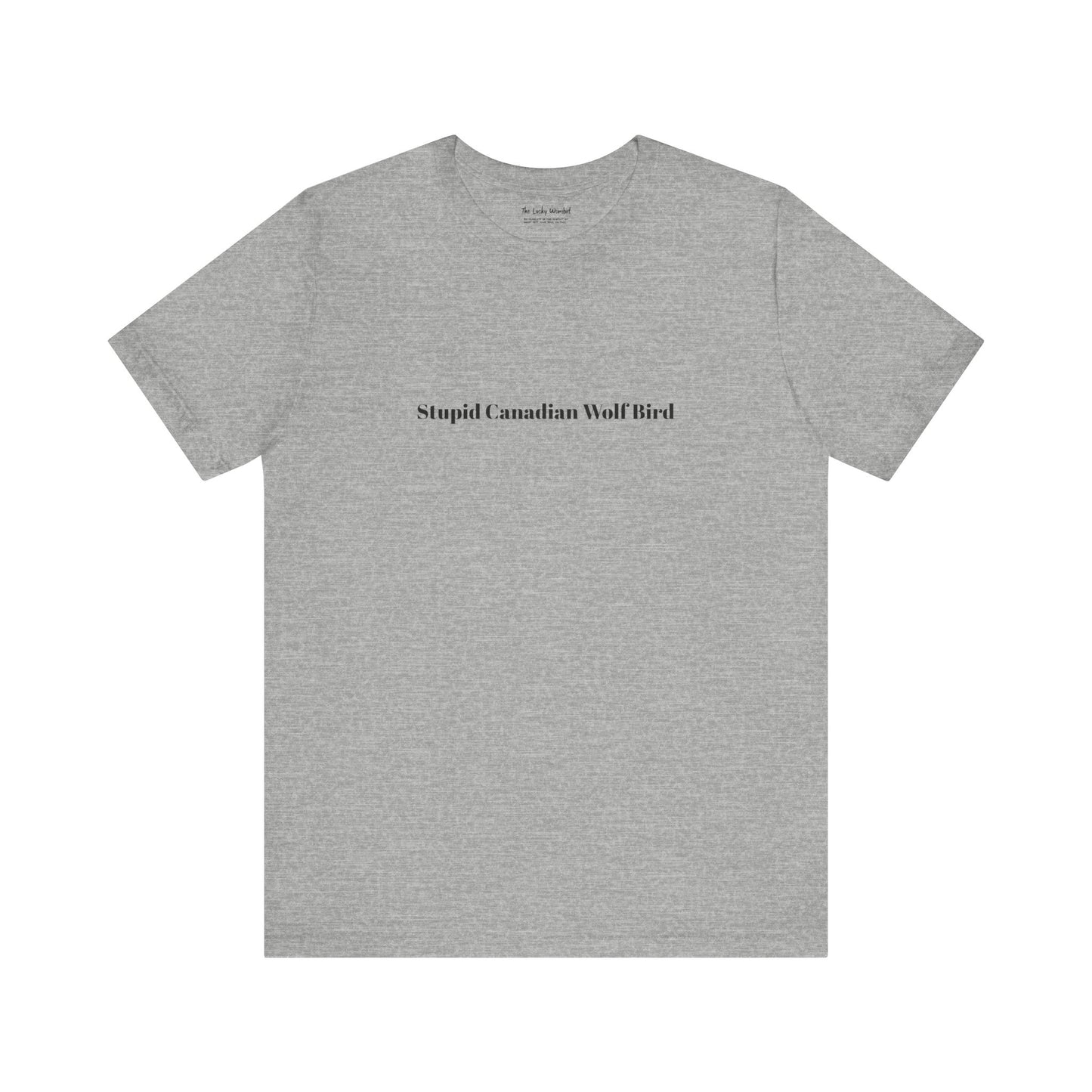 Stupid Canadian Wolf Bird T-Shirt - Minimal Statement Apparel