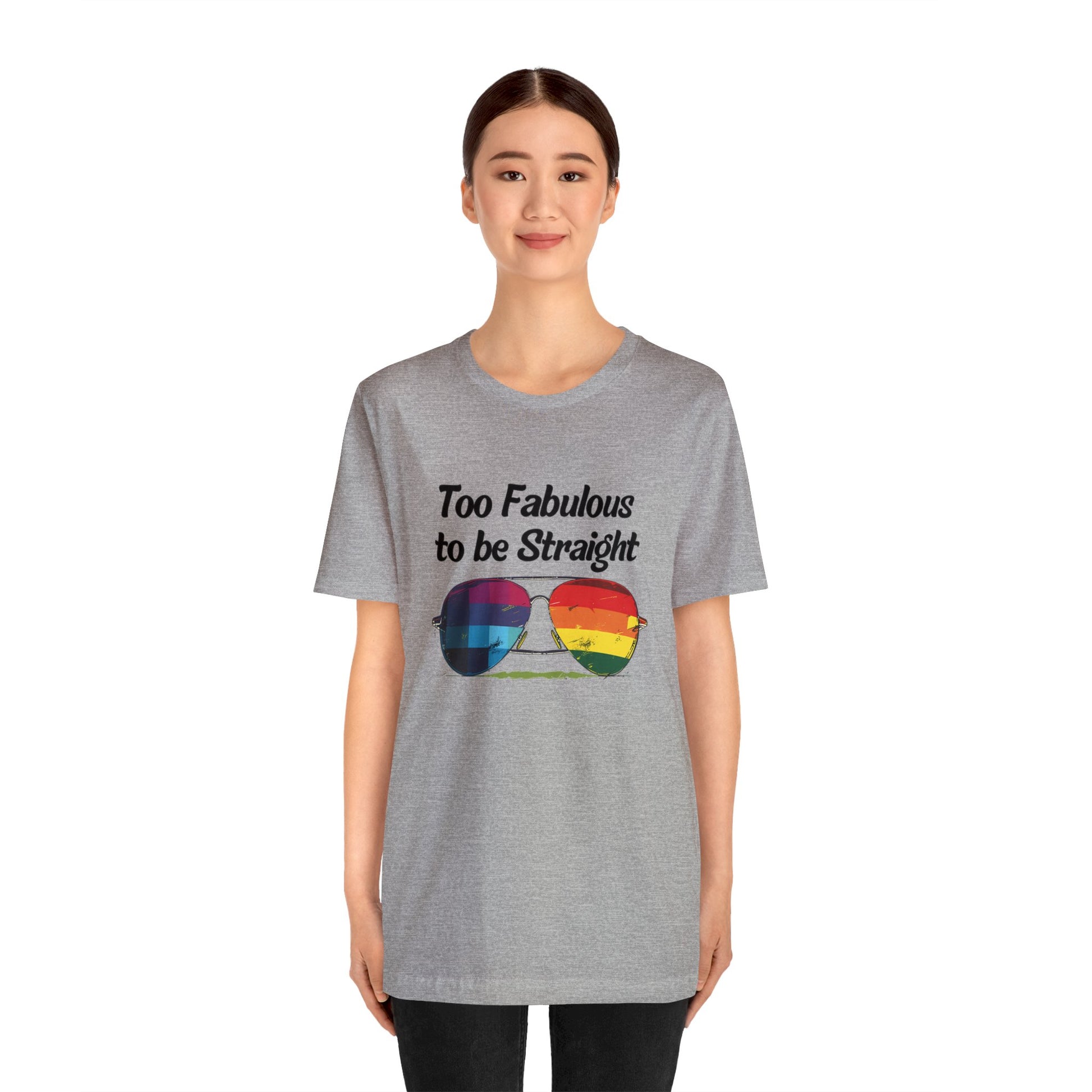 Too Fabulous to be Straight - Unisex T-Shirt - T-Shirt - Athletic Heather - The Lucky Wombat