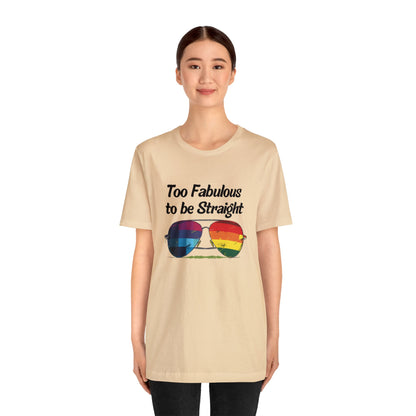 Too Fabulous to be Straight - Unisex T-Shirt - T-Shirt - Soft Cream - The Lucky Wombat