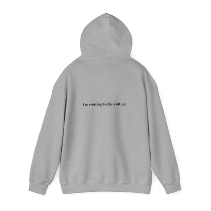 I'm Coming to the Cottage Hoodie - Cozy 'I'm Coming to the Cottage' Quote Hoodie