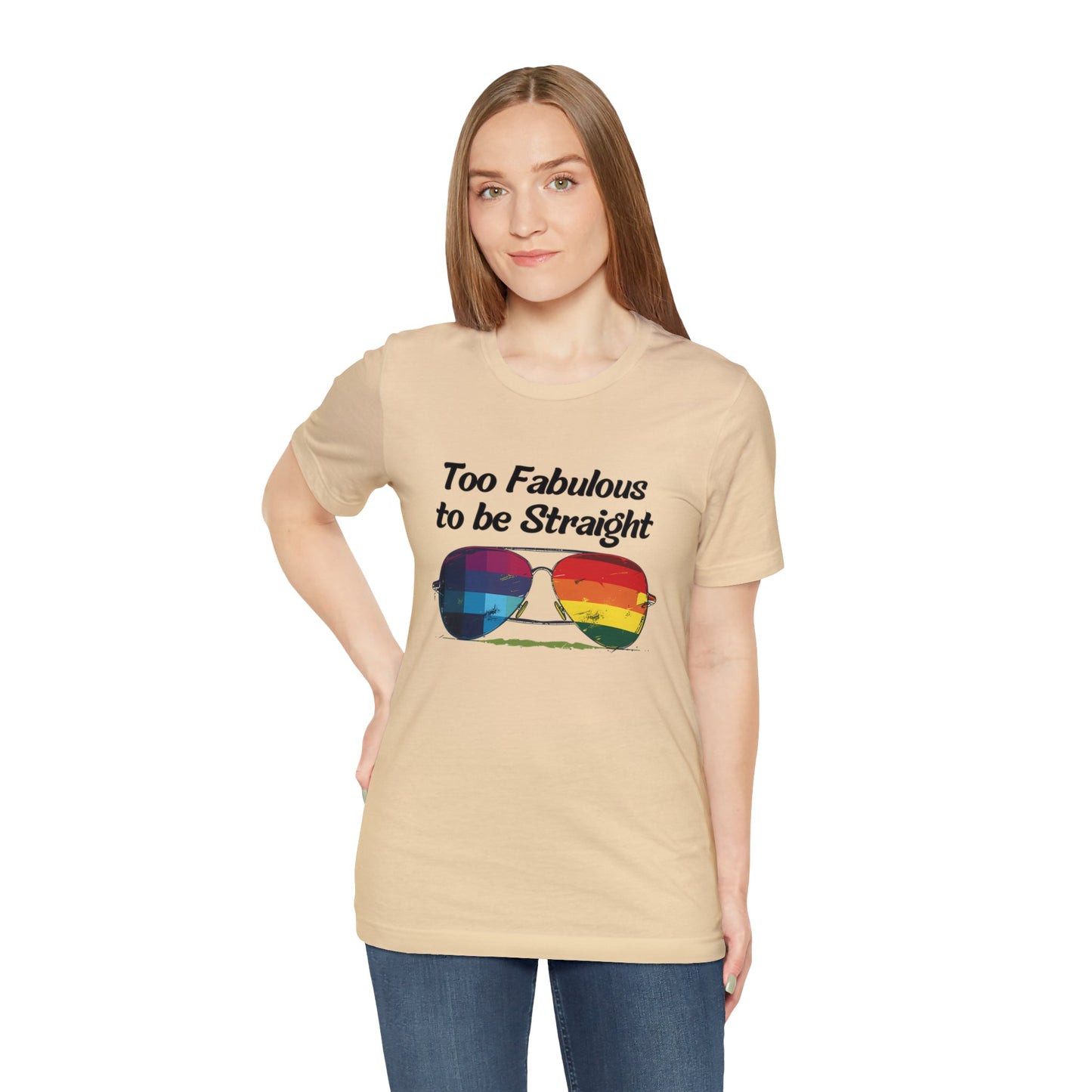 Too Fabulous to be Straight - Unisex T-Shirt - T-Shirt - Soft Cream - The Lucky Wombat