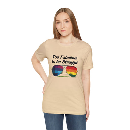 Too Fabulous to be Straight - Unisex T-Shirt - T-Shirt - Soft Cream - The Lucky Wombat