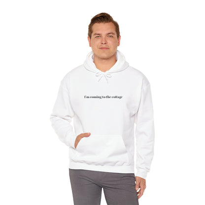 I'm Coming to the Cottage Hoodie - Cozy 'I'm Coming to the Cottage' Quote Hoodie