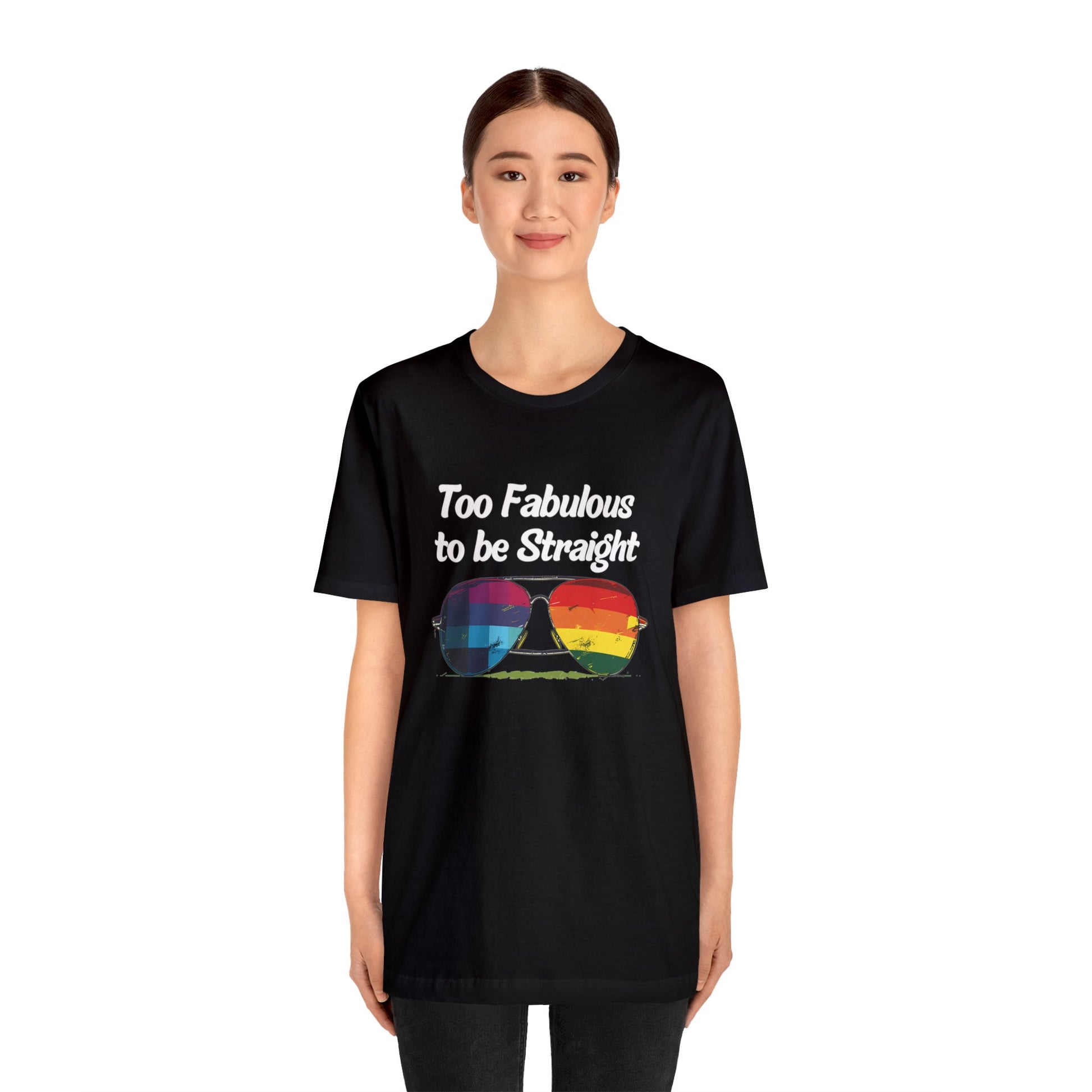 Too Fabulous to be Straight - Unisex T-Shirt - T-Shirt - Black - The Lucky Wombat