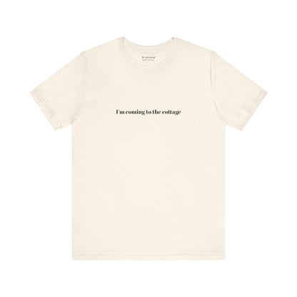 I’m Coming to the Cottage – Gay Romance Inspired T-Shirt