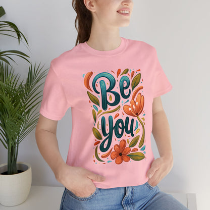 Be you Unisex T-shirt - T-Shirt - The Lucky Wombat