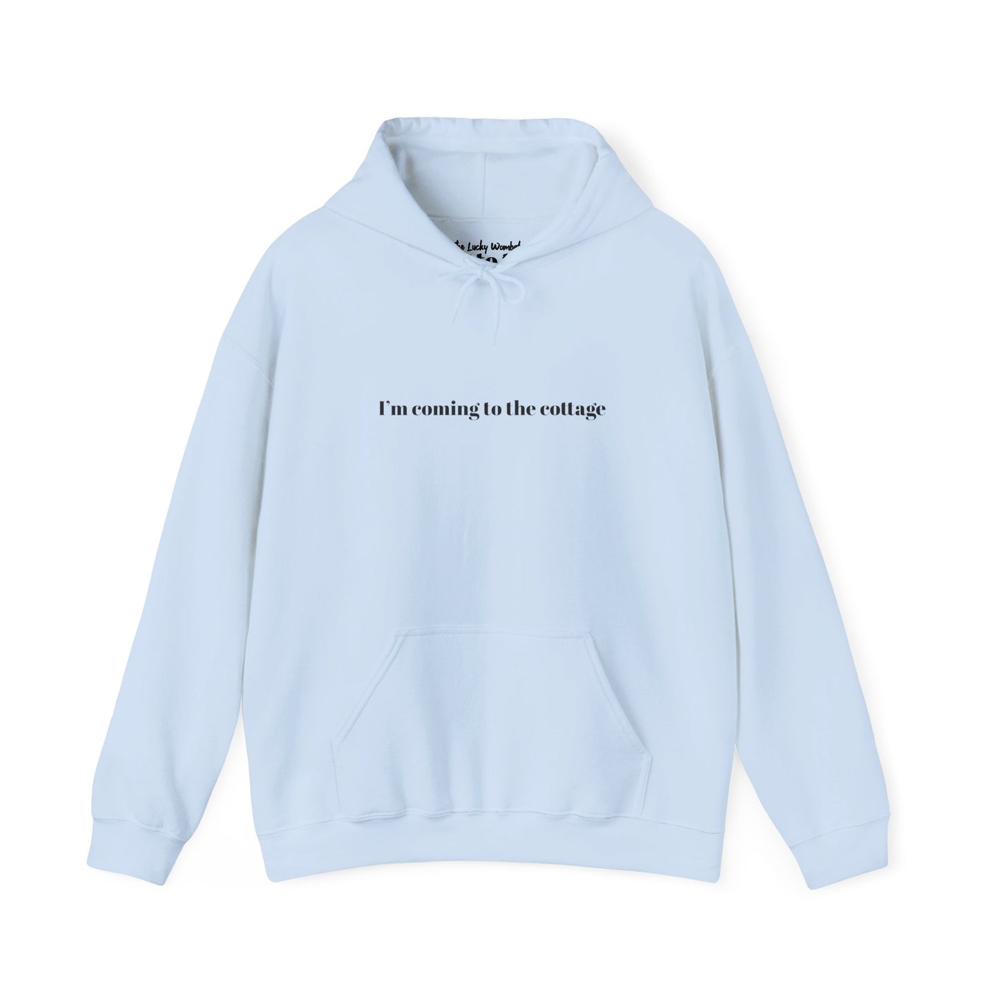 I'm Coming to the Cottage Hoodie - Cozy 'I'm Coming to the Cottage' Quote Hoodie
