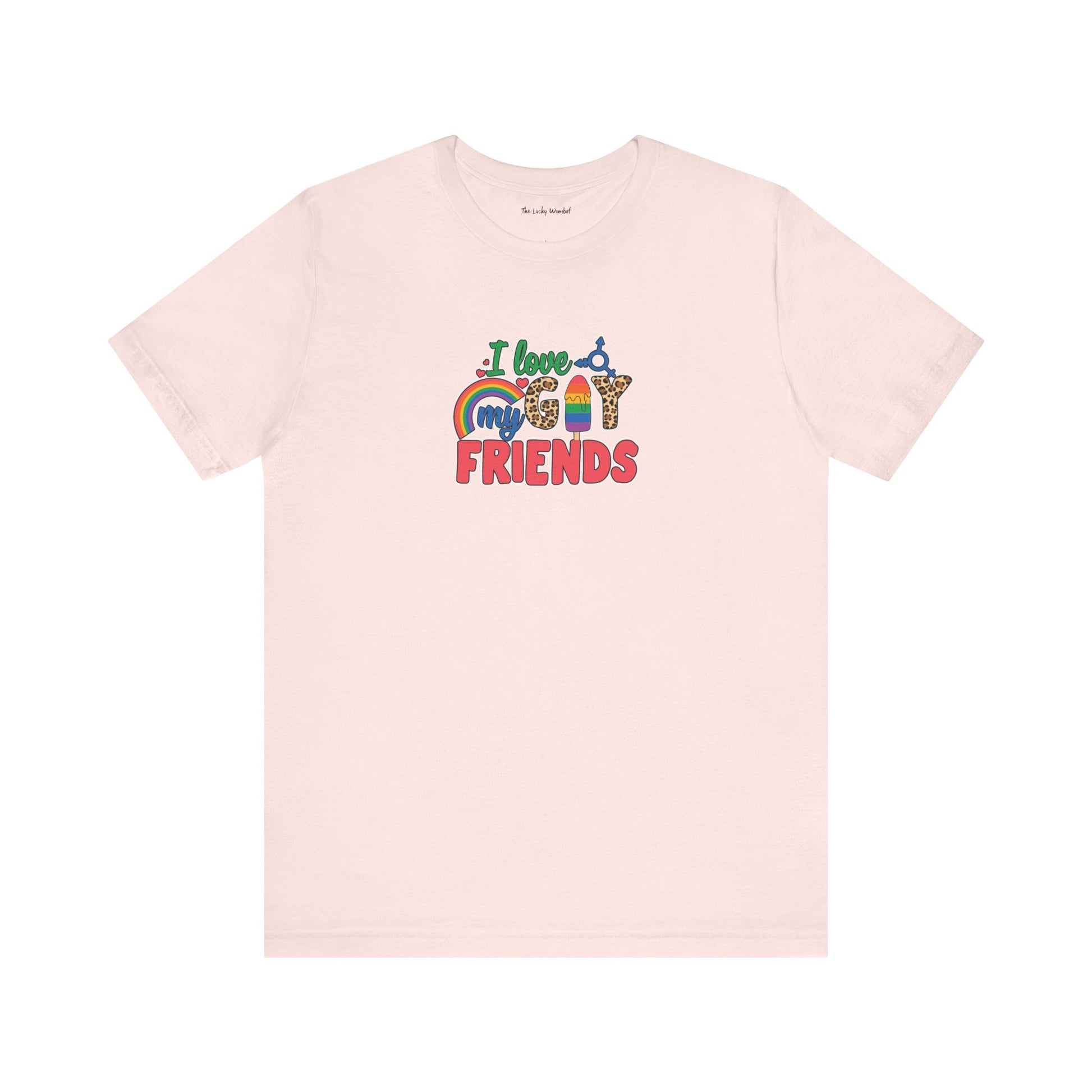 I Love My Gay Friends T-shirt - T-Shirt - Baby Blue The Lucky Wombat
