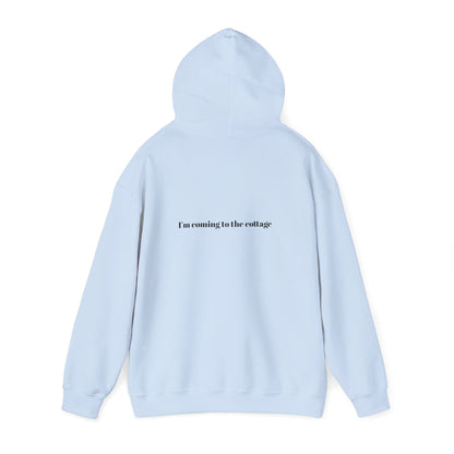 I'm Coming to the Cottage Hoodie - Cozy 'I'm Coming to the Cottage' Quote Hoodie