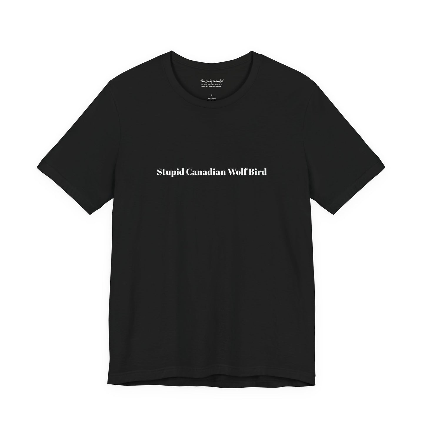 Stupid Canadian Wolf Bird T-Shirt - Minimal Statement Apparel