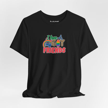 I Love My Gay Friends T-shirt - T-Shirt - Black The Lucky Wombat