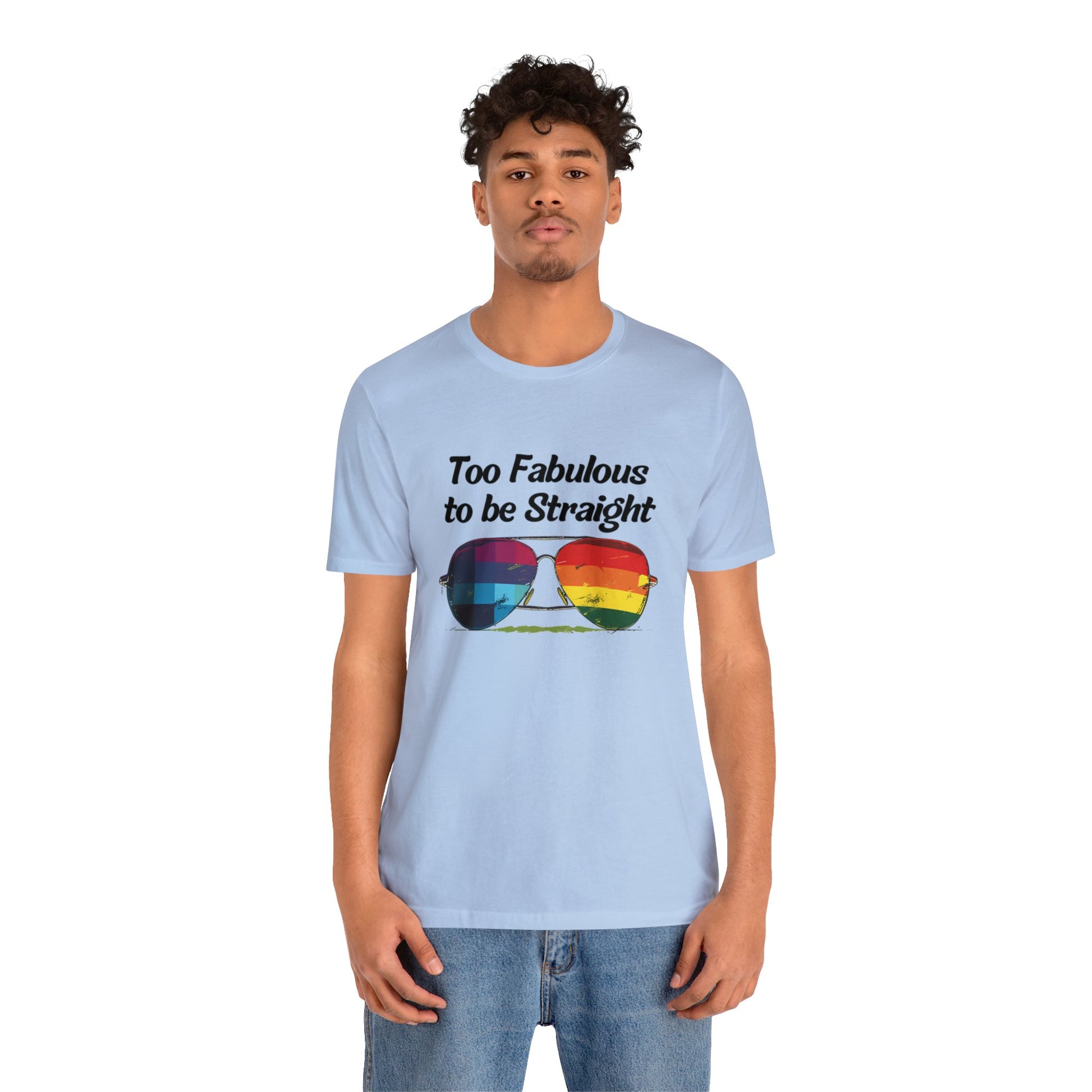 Too Fabulous to be Straight - Unisex T-Shirt - T-Shirt - Baby Blue - The Lucky Wombat