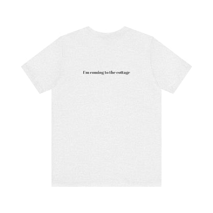I’m Coming to the Cottage – Gay Romance Inspired T-Shirt