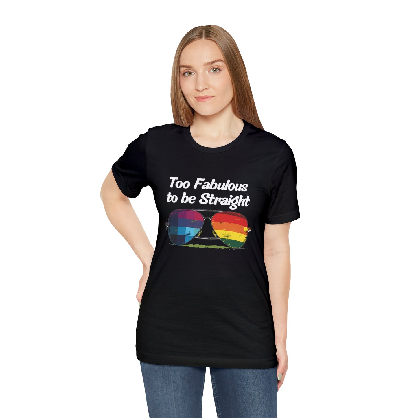Too Fabulous to be Straight - Unisex T-Shirt - T-Shirt - Black - The Lucky Wombat