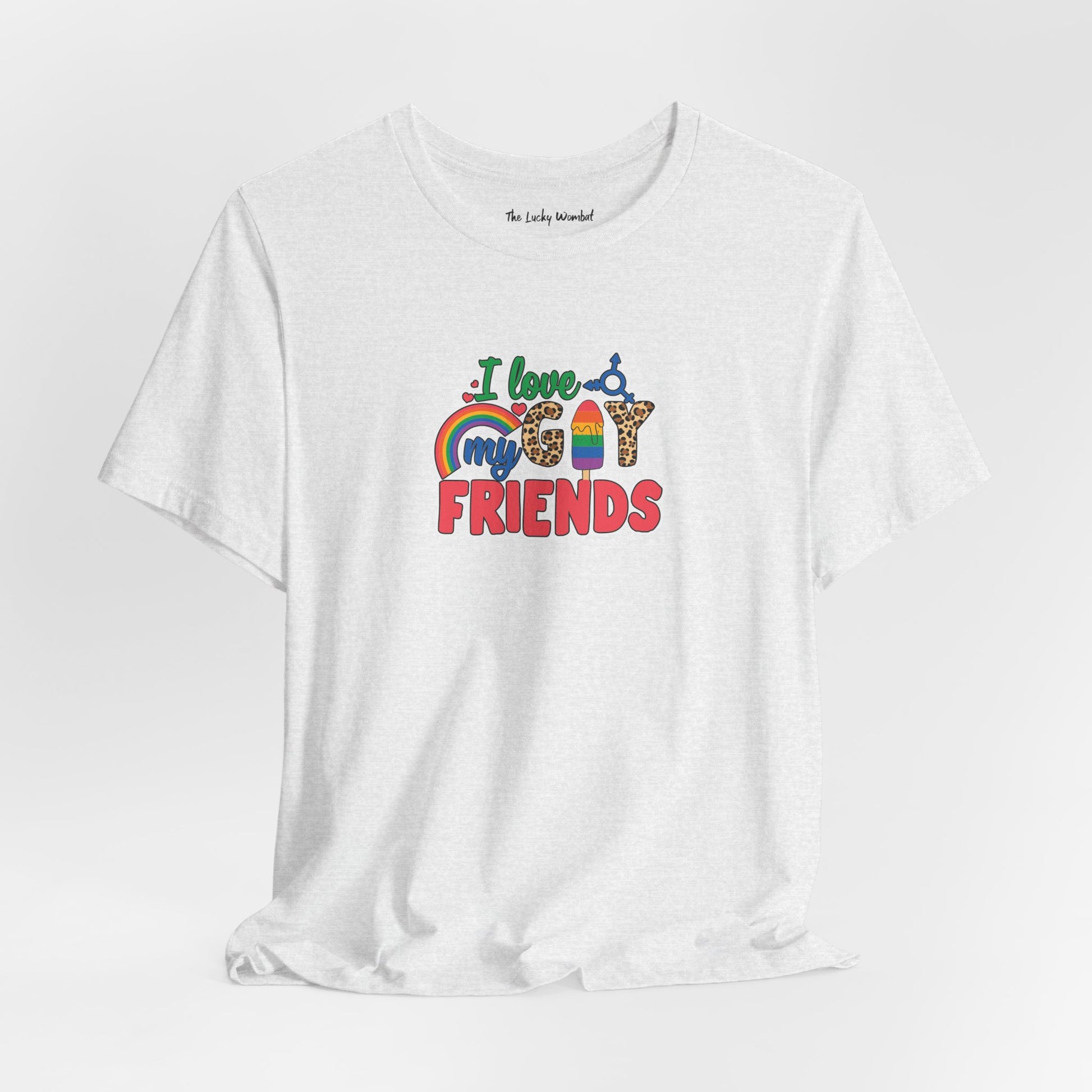 I Love My Gay Friends T-shirt - T-Shirt - Ash The Lucky Wombat