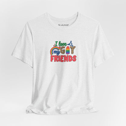 I Love My Gay Friends T-shirt - T-Shirt - Ash The Lucky Wombat