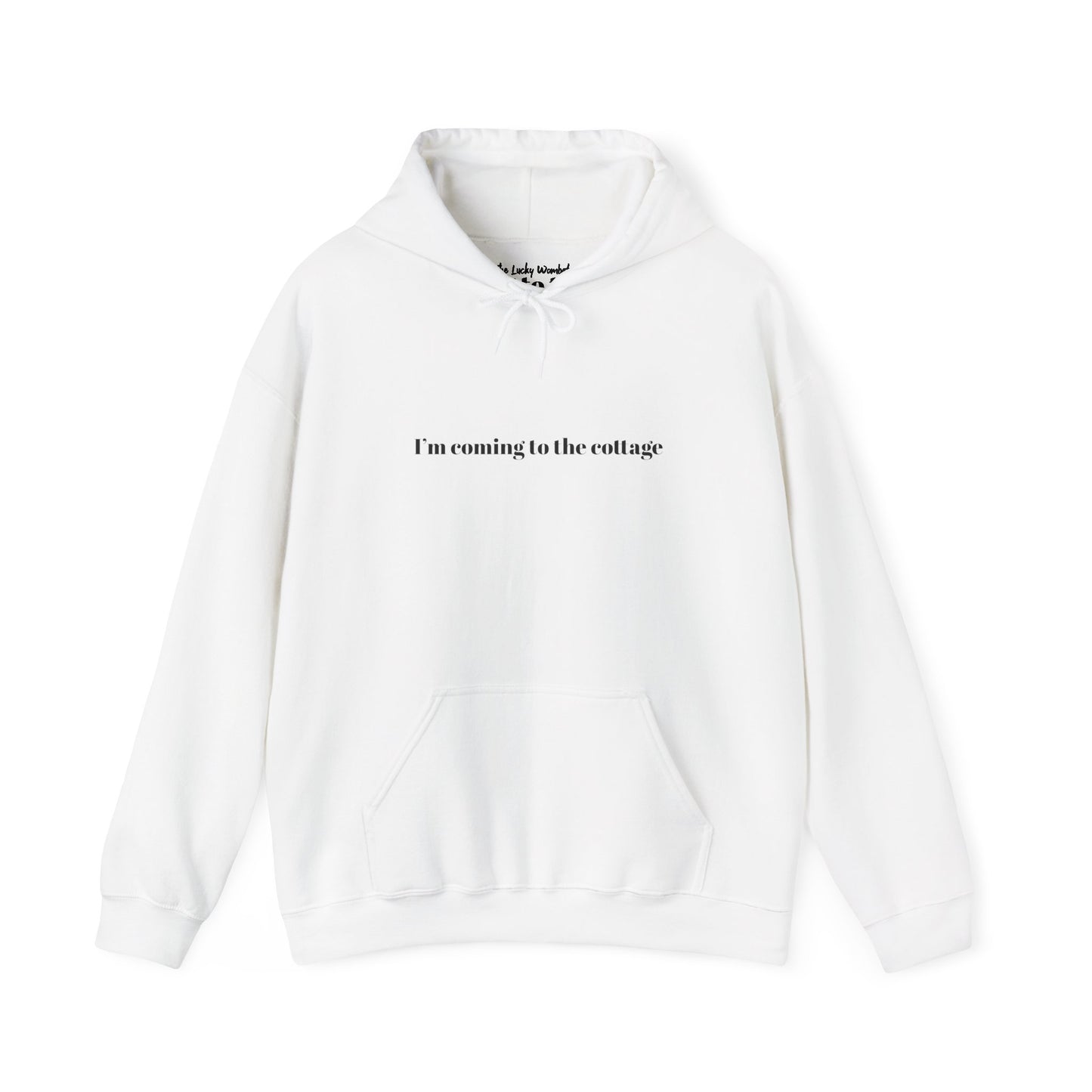 I'm Coming to the Cottage Hoodie - Cozy 'I'm Coming to the Cottage' Quote Hoodie
