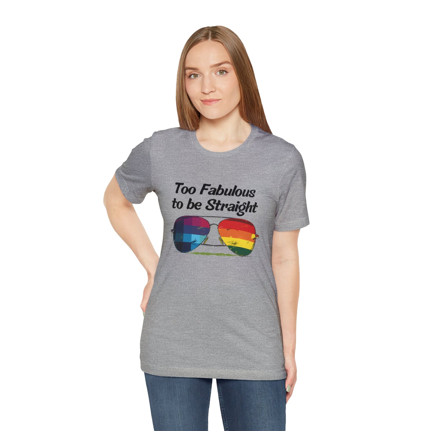 Too Fabulous to be Straight - Unisex T-Shirt - T-Shirt - Athletic Heather - The Lucky Wombat