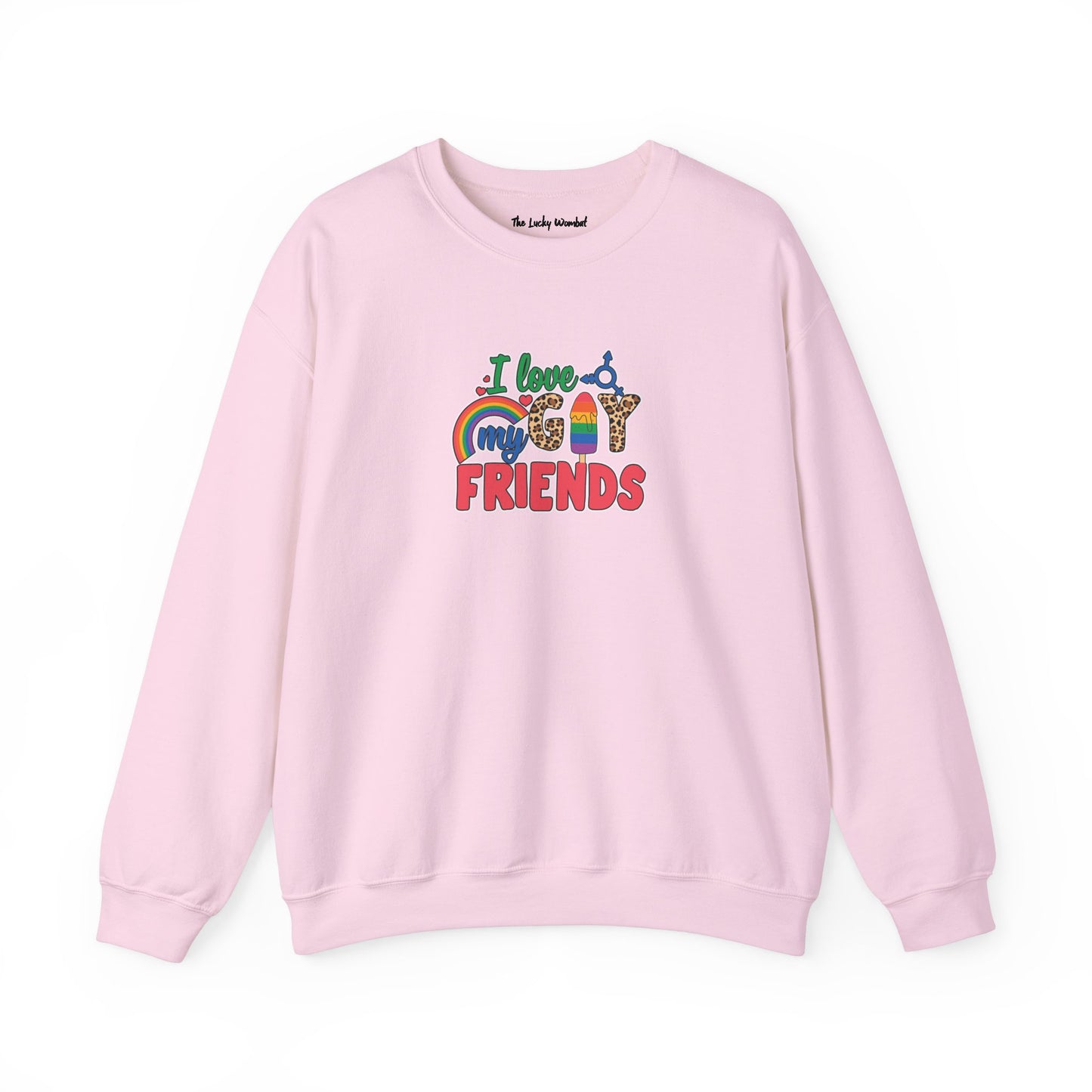 I Love My Gay Friends Sweatshirt - Sweatshirt - M - Light Pink The Lucky Wombat