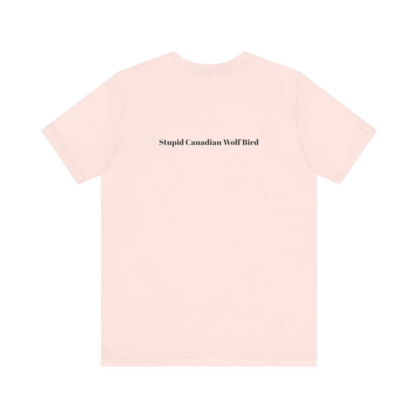 Stupid Canadian Wolf Bird T-Shirt - Minimal Statement Apparel