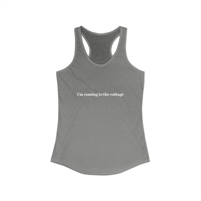 I'm coming to the cottage - Tank Top