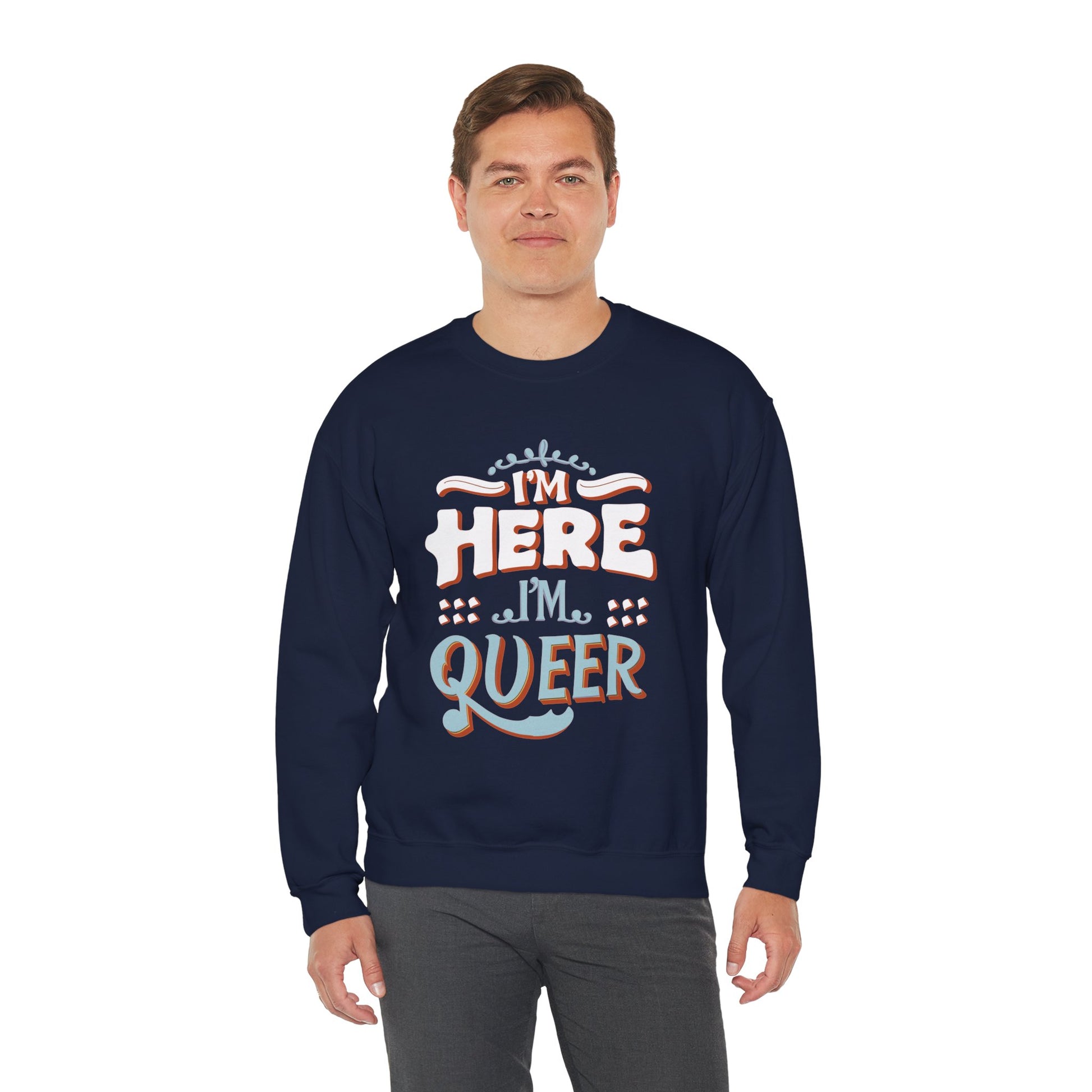 I'm Here, I'm Queer - Unisex Sweatshirt - Sweatshirt - The Lucky Wombat