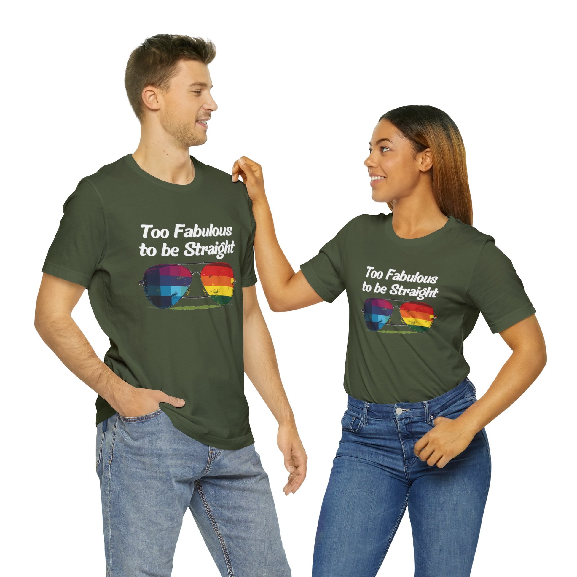 Too Fabulous to be Straight - Unisex T-Shirt - T-Shirt - Military Green - The Lucky Wombat