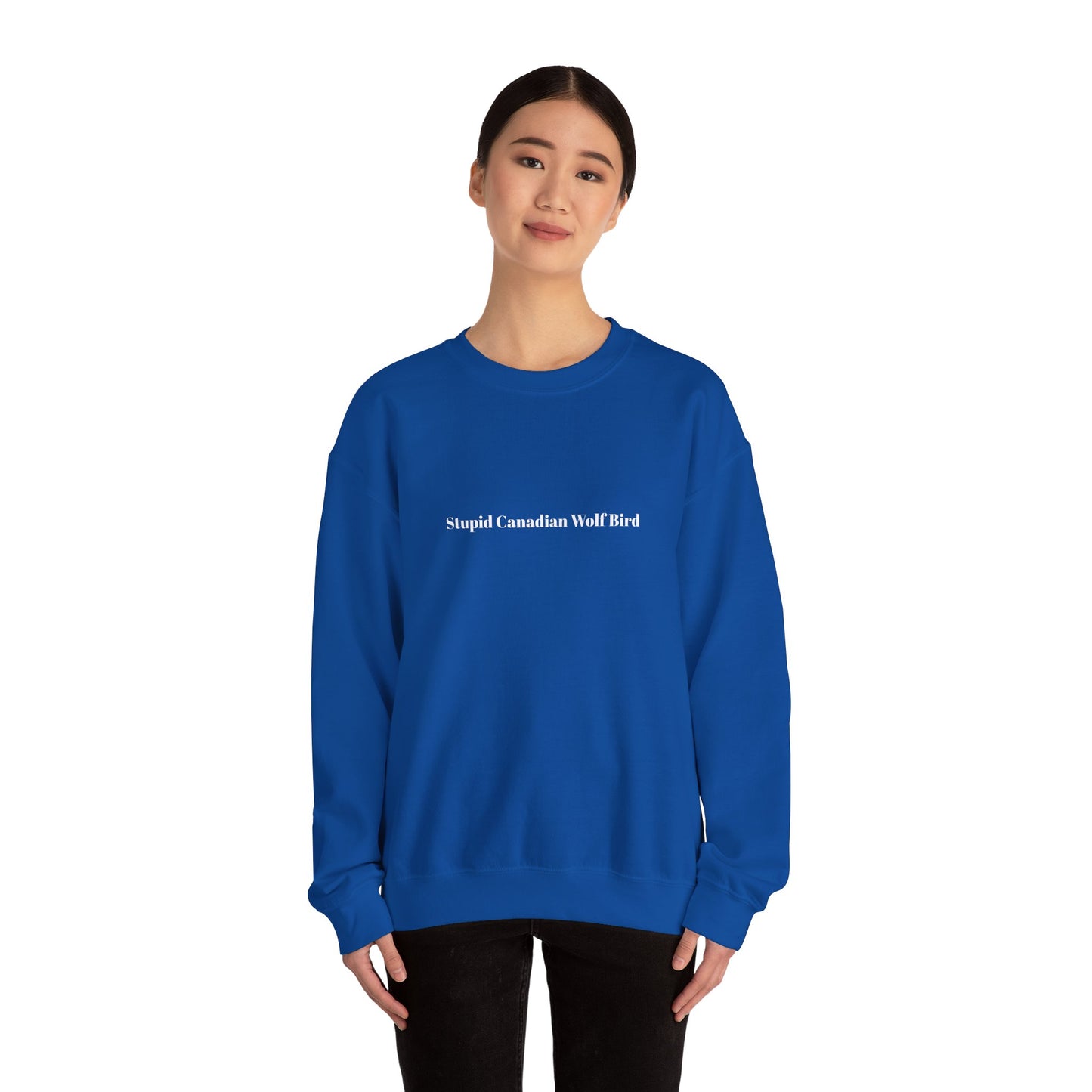 Stupid Canadian Wolf Bird Sweatshirt