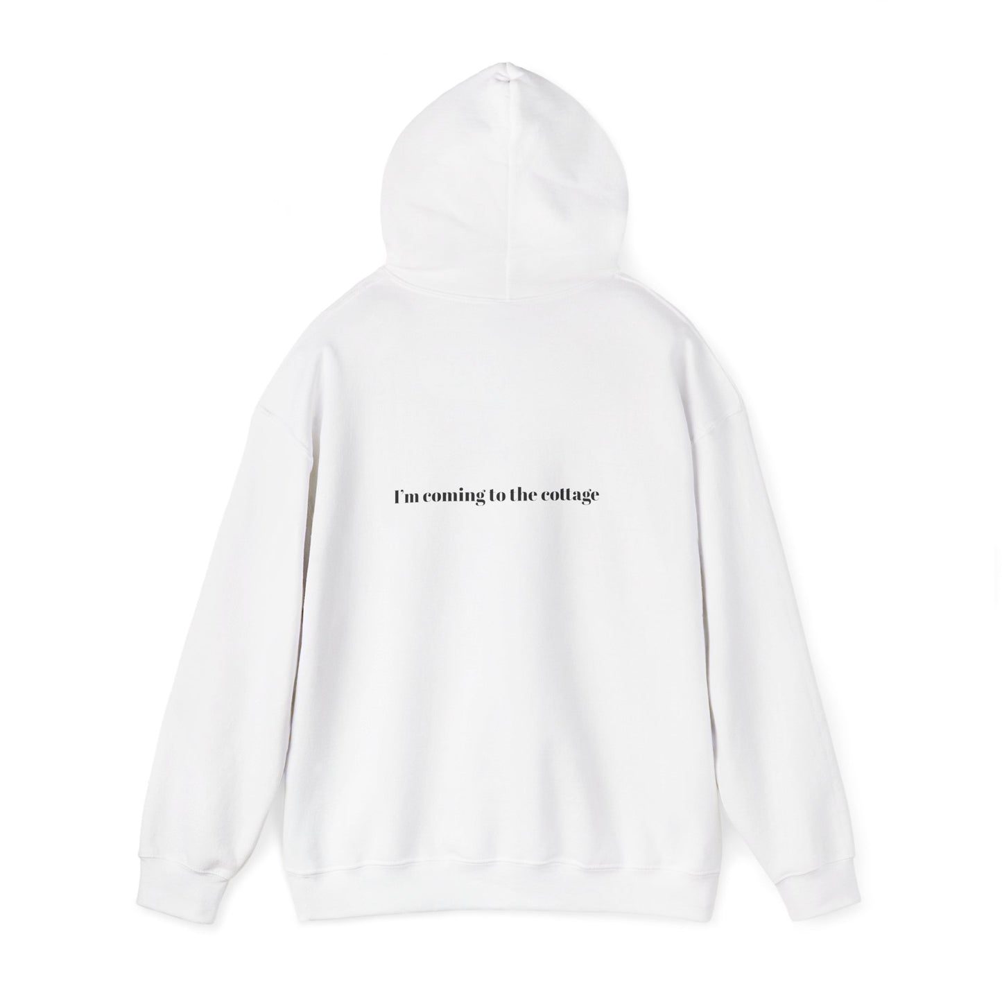 I'm Coming to the Cottage Hoodie - Cozy 'I'm Coming to the Cottage' Quote Hoodie