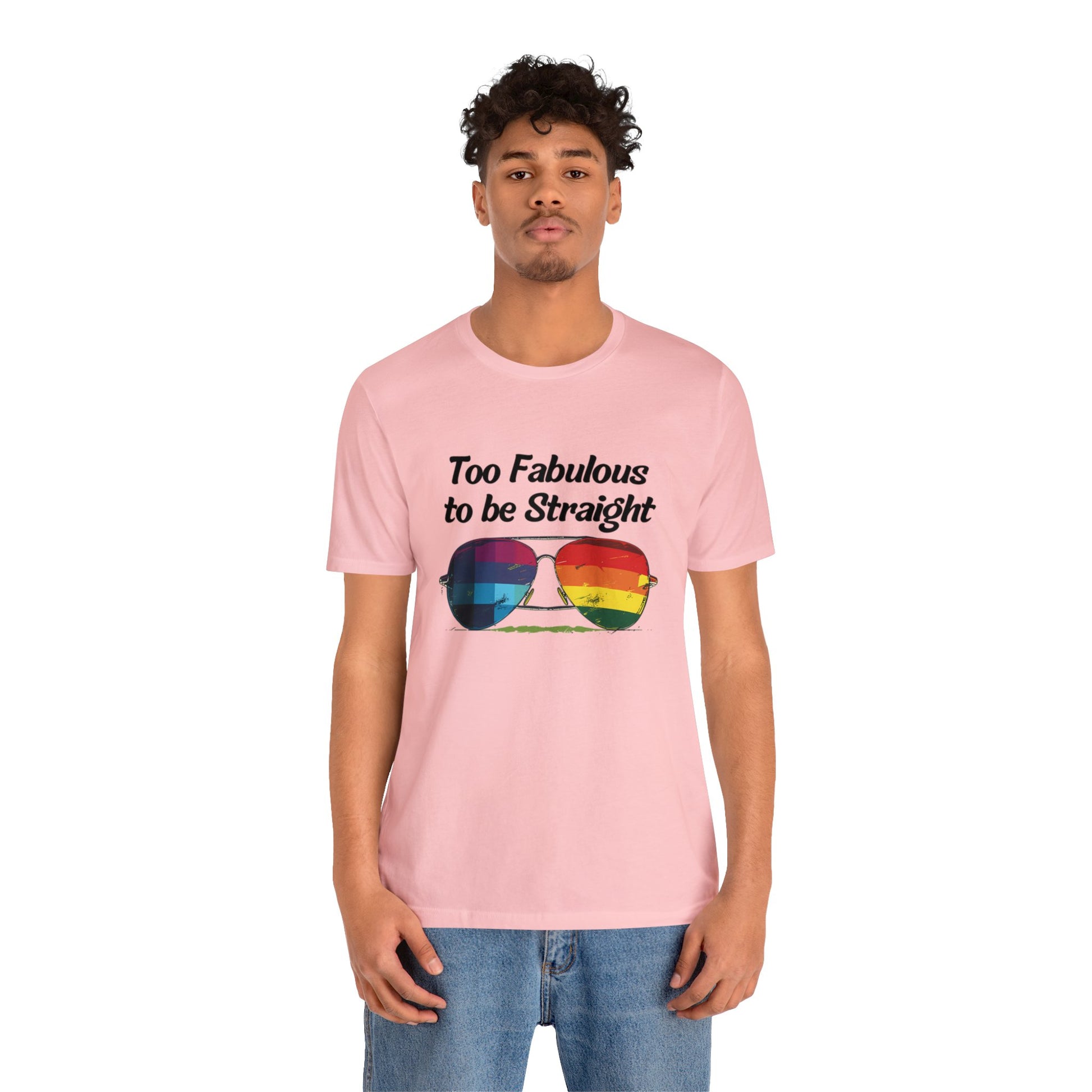 Too Fabulous to be Straight - Unisex T-Shirt - T-Shirt - Pink - The Lucky Wombat