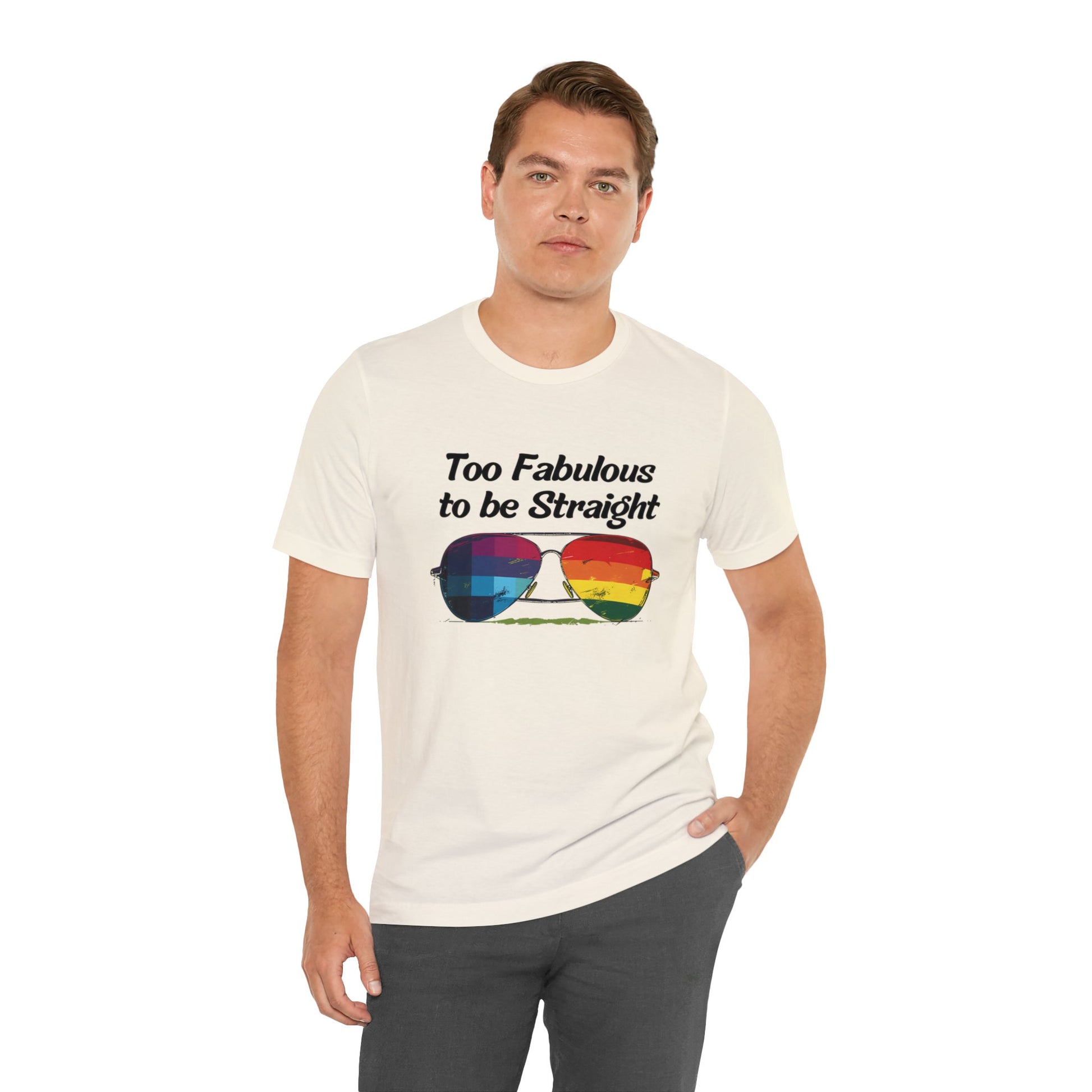 Too Fabulous to be Straight - Unisex T-Shirt - T-Shirt - Natural - The Lucky Wombat