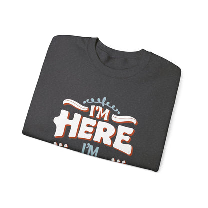I'm Here, I'm Queer - Unisex Sweatshirt - Sweatshirt - The Lucky Wombat