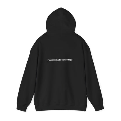 I'm Coming to the Cottage Hoodie - Cozy 'I'm Coming to the Cottage' Quote Hoodie
